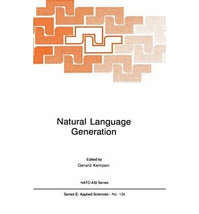 Natural Language Generation: New Results in Artificial Intelligence, Psychology and Linguistics (Hardcover, 1987)