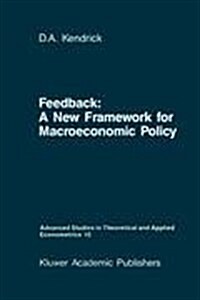 Feedback: A New Framework for Macroeconomic Policy (Hardcover, 1988)