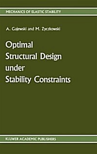 Optimal Structural Design Under Stability Constraints (Hardcover)