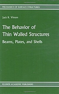 The Behavior of Thin Walled Structures: Beams, Plates, and Shells (Hardcover, 1989)