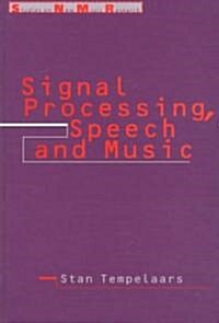 Signal Processing, Speech and Music (Hardcover)