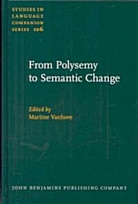 From Polysemy to Semantic Change (Hardcover)