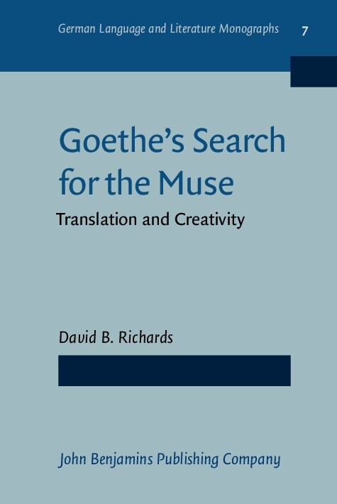 Goethes Search for the Muse (Hardcover)