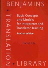 Basic concepts and models for interpreter and translator training Rev. ed