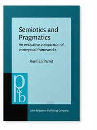 Semiotics and pragmatics : an evaluative comparison of conceptual frameworks