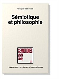 Semiotique Et Philosophie / Semiotics and Philosophy (Paperback)