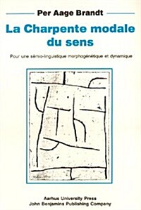 LA Charpente Modale Du Sens (Paperback)