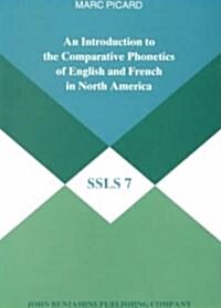 Introduction to the Comparative Phonetics of English and French in North America (Paperback)