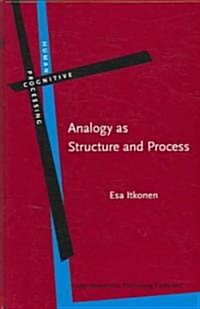 Analogy As Structure And Process (Hardcover)