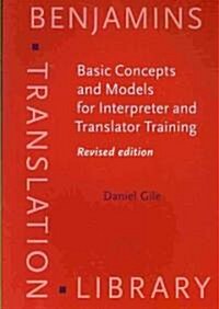 [중고] Basic Concepts and Models for Interpreter and Translator Training: Revised Edition (Paperback, 2, UK)