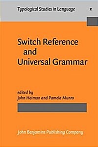 Switch-Reference and Universal Grammar (Paperback)