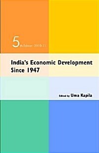 Indias Economic Development Since 1947 (Hardcover, 5 Rev ed)