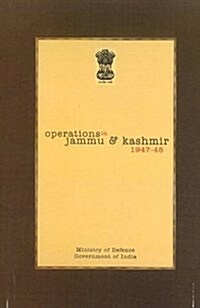 Official History of Operations in Jammu & Kashmir (1947-48) (Hardcover)