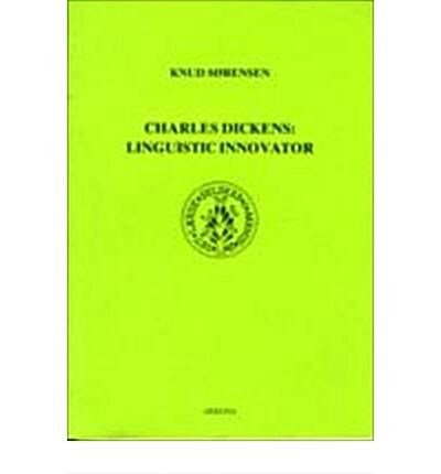 Charles Dickens: Linguistic Innovator (Paperback)