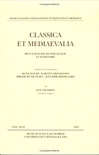 Classica Et Mediaevaliavolume 46 (Hardcover, UK)