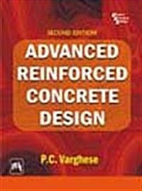 Advanced Reinforced Concrete Design (Hardcover, 2 Rev ed)