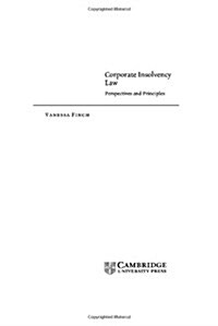 Corporate Insolvency Law : Perspectives and Principles (Hardcover)