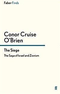The Siege : The Saga of Israel and Zionism (Paperback)