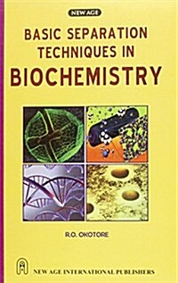 Basic Separation Techniques in Biochemistry (Paperback)