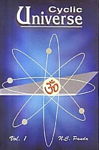 Cyclic Universe : Cycles of the Creation, Evolution, Involution and Dissolution of the Universe (Hardcover)