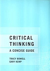 Critical Thinking : A Concise Guide (Paperback)