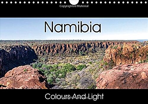 Namibia - Colours and Light : Impressions of the Fascinating Namibian Landscapes in Selected Pictures (Calendar)