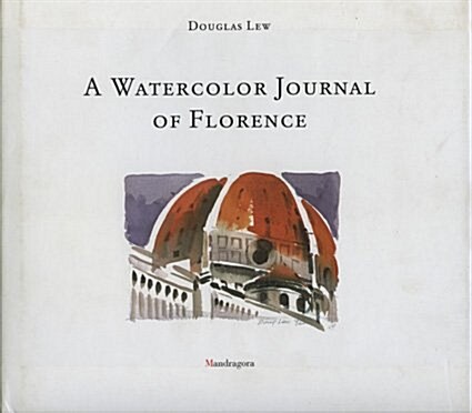 A Watercolor Journal of Florence (Hardcover)