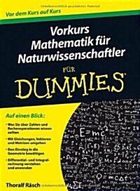 Vorkurs Mathematik fur Naturwissenschaftler Fur Dummies (Paperback)