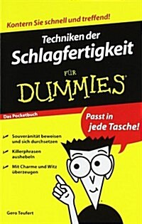 Techniken Der Schlagfertigkeit Fur Dummies Das Pocketbuch (Paperback, 2 Rev ed)