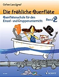 DIE FRHLICHE QUERFLTE BAND 2 (Paperback)