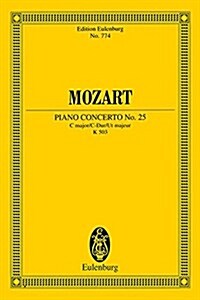 Piano Concerto No. 25 in C Major, K. 503: Edition Eulenburg No. 774 (Paperback)