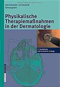 Physikalische Therapiema?ahmen in Der Dermatologie (Hardcover, 2)