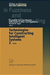 Technologies for Constructing Intelligent Systems 2: Tools (Paperback)