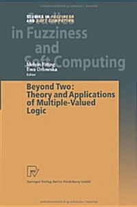 Beyond Two: Theory and Applications of Multiple-valued Logic (Paperback, Softcover reprint of hardcover 1st ed. 2003)