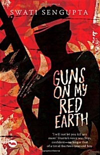 Guns on My Red Earth (Paperback)