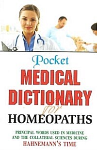 Pocket Medical Dictionary for Homeopaths (Hardcover)