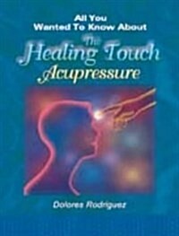 The Healing Touch Accupressure (Paperback)