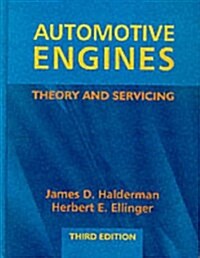 Automotive Engines : Theory and Servicing (Hardcover)