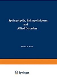 SPHINGOLIPIDS SPHINGOLIPIDOSES AND ALL (Hardcover)