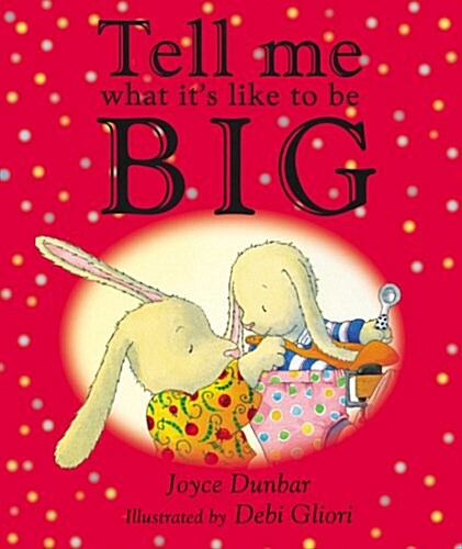 Tell Me What its Like to be Big (Hardcover)