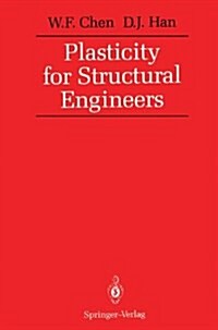 PLASTICITY FOR STRUCTURAL ENGINEERS (Hardcover)