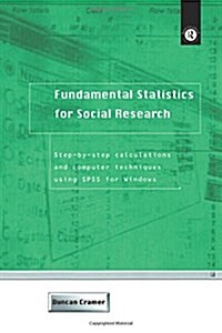 Fundamental Statistics for Social Research : Step-by-step Calculations and Computer Techniques Using SPSS for Windows (Hardcover)