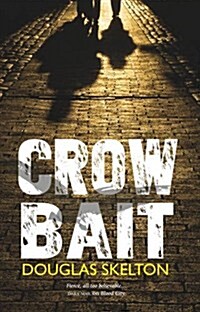 Crow Bait (Paperback)