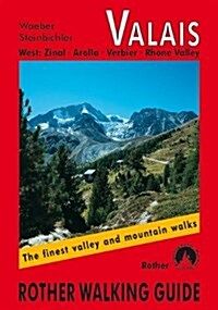 Valais West : The Finest Valley and Mountain Walks - ROTH.E4820 (Paperback)