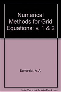 Numerical Methods for Grid Equations (Hardcover)