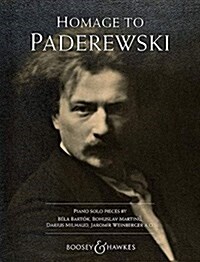 Homage to Paderewski: Piano Solo Pieces by Bartok, Martinu, Milhaud, Weinberger and Others (Paperback)