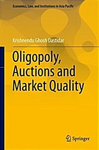 Oligopoly, Auctions and Market Quality (Hardcover)