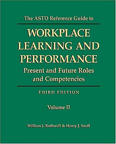 ASTD Reference Guide to Workplace Learning and Performance (Hardcover, 3 Rev ed)