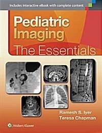 Pediatric Imaging: The Essentials (Hardcover)