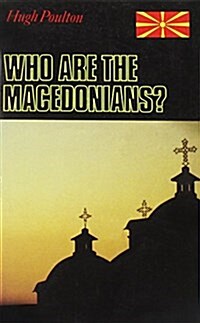 Who are the Macedonians? (Paperback, 2 ed)